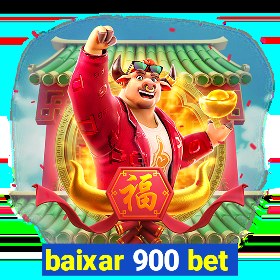 baixar 900 bet